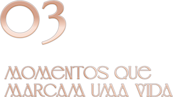 Momentos que Marcam uma Vida